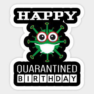 Happy Quarantined Birthday Sticker